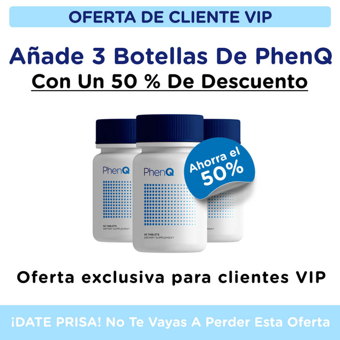 ¡3 botes de PhenQ con un 50% de descuento!